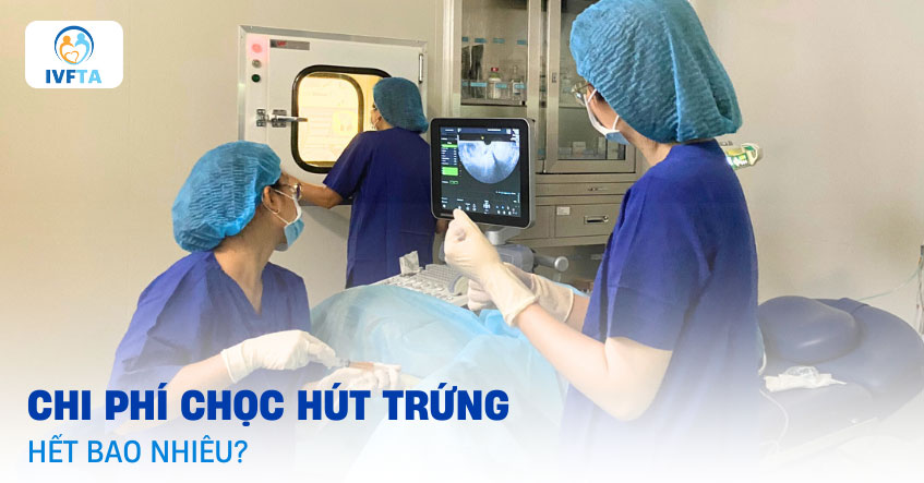 Chi phí chọc hút trứng bao nhiêu tiền còn phụ thuộc nhiều yếu tố Chi phí chọc hút trứng bao nhiêu tiền còn phụ thuộc nhiều yếu tố