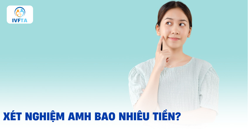 Chi phí xét nghiệm AMH giá bao nhiêu tiền? Chi phí xét nghiệm AMH giá bao nhiêu tiền?