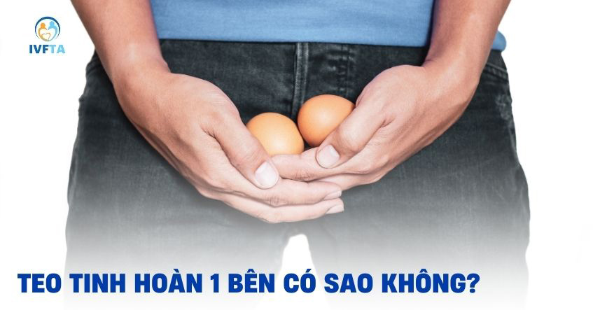 Teo tinh hoàn 1 bên có sao không? Teo tinh hoàn 1 bên có sao không?