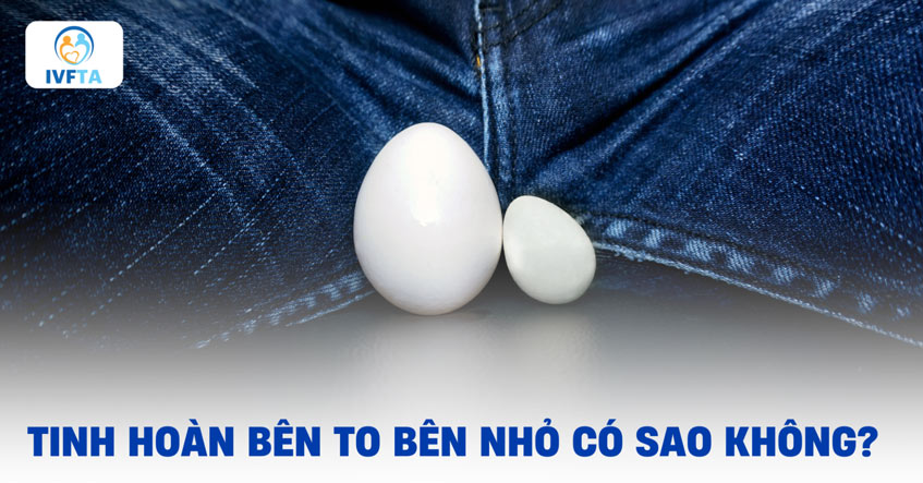 Tinh hoàn bên to bên nhỏ là bệnh gì?