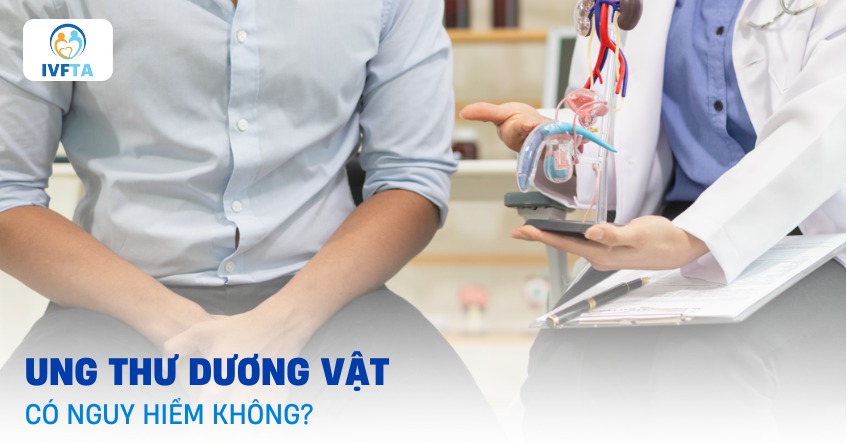 Ung thư dương vật có nguy hiểm không? Ung thư dương vật có nguy hiểm không?