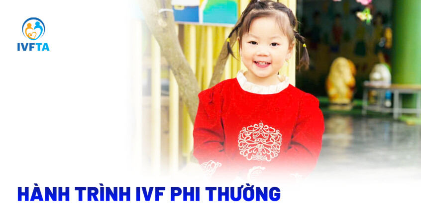 hành trình ivf phi thường hành trình ivf phi thường