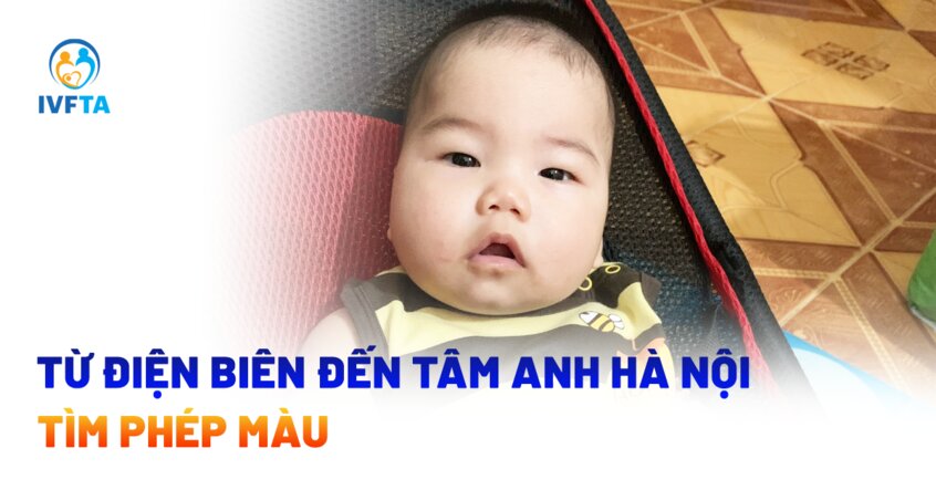 từ điện biên đến tâm anh hà nội tìm phép màu