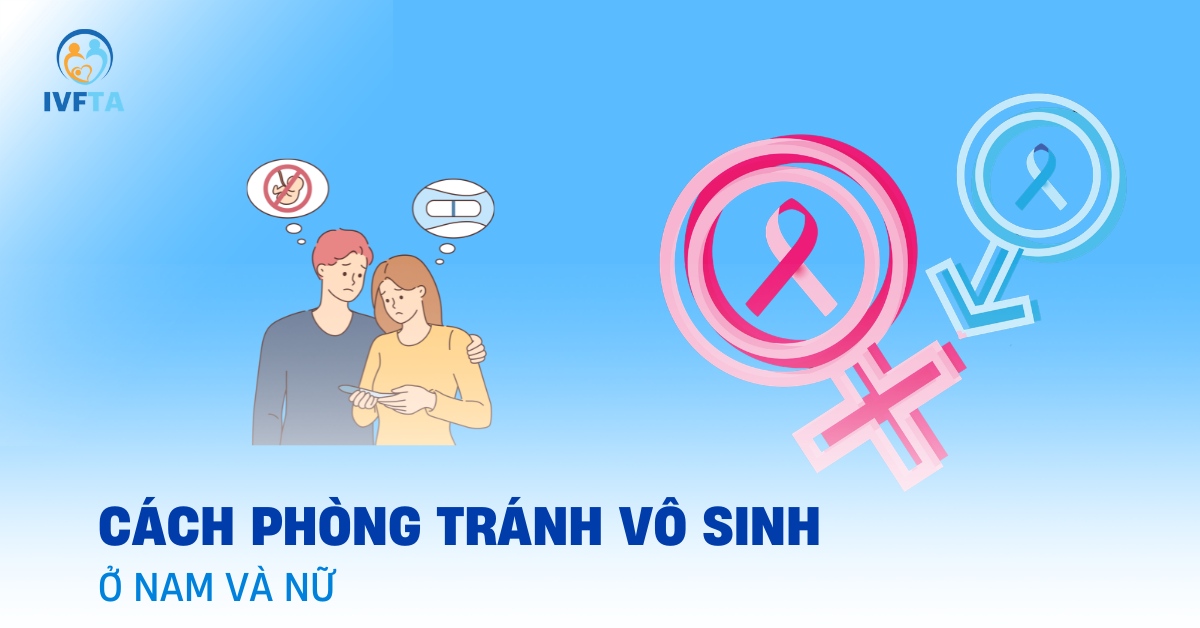 cách phòng ngừa vô sinh ở nam và nữ